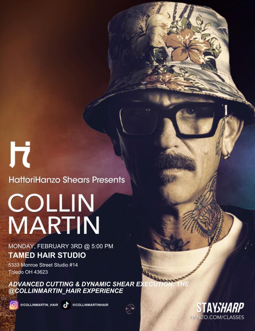 Elevate Your Skills at the Ultimate Hair Experience with Collin Martin! 02/03/25 @5PM